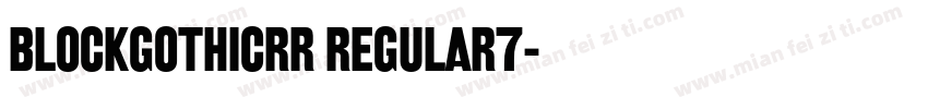 BlockGothicRR Regular7字体转换